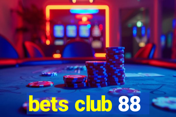 bets club 88
